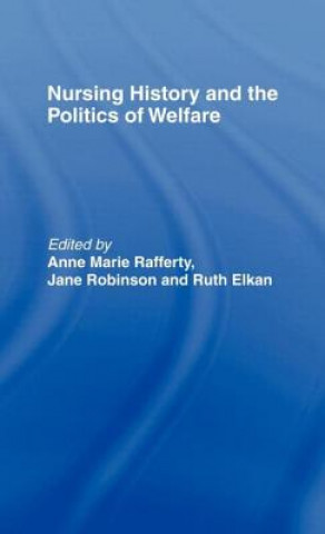 Książka Nursing History and the Politics of Welfare 