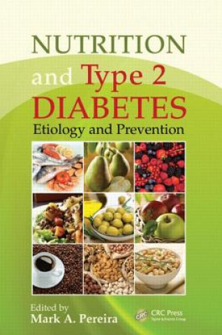 Kniha Nutrition and Type 2 Diabetes Mark A. Pereira