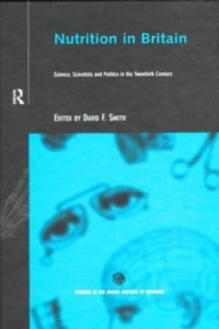 Книга Nutrition in Britain David F. Smith