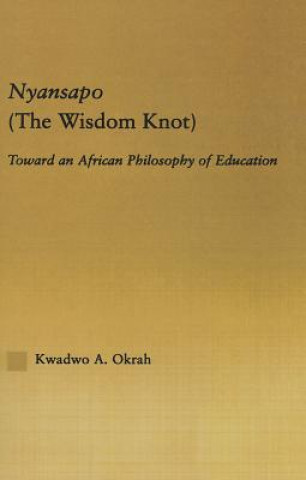 Книга Nyansapo (The Wisdom Knot) Kwadwo A. Okrah