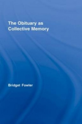 Книга Obituary as Collective Memory Bridgit Fowler