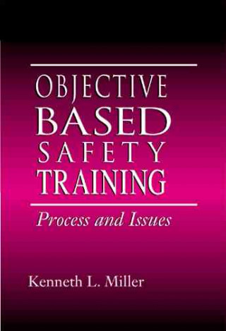 Carte Objective-Based Safety Training Kenneth L. Miller