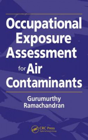 Knjiga Occupational Exposure Assessment for Air Contaminants Gurumurthy Ramachandran