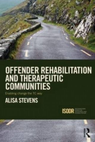 Kniha Offender Rehabilitation and Therapeutic Communities Stevens