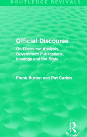 Carte Official Discourse (Routledge Revivals) Pat Carlen