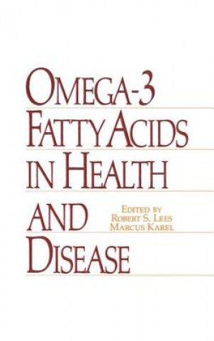 Könyv Omega-3 Fatty Acids in Health and Disease M. Karel