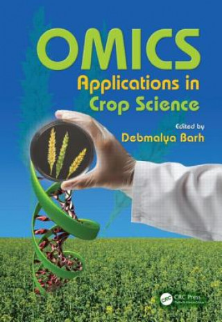 Kniha OMICS Applications in Crop Science Debmalya Barh