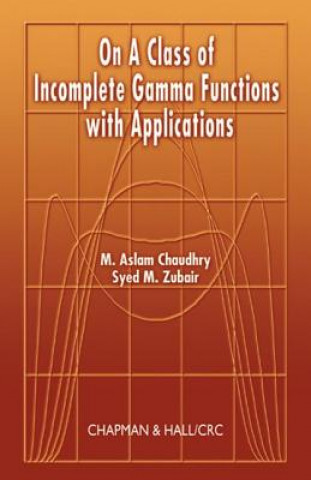 Book On a Class of Incomplete Gamma Functions with Applications Syed M. Zubair