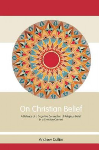 Book On Christian Belief Andrew Collier