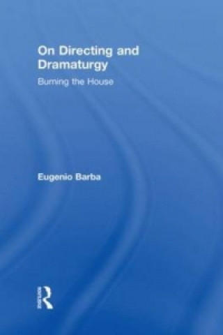 Könyv On Directing and Dramaturgy Eugenio Barba