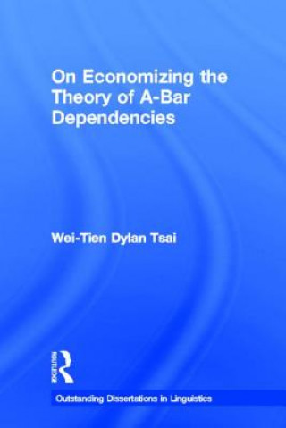 Книга On Economizing the Theory of A-Bar Dependencies Wei-Tien Dylan Tsai