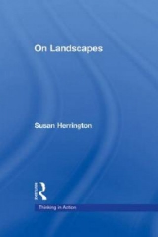 Kniha On Landscapes Susan Herrington