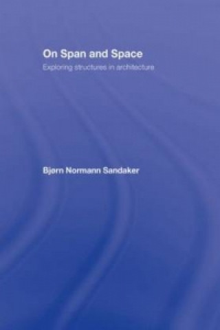 Book On Span and Space Bjorn Normann Sandaker