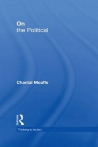 Carte On the Political Chantal Mouffe