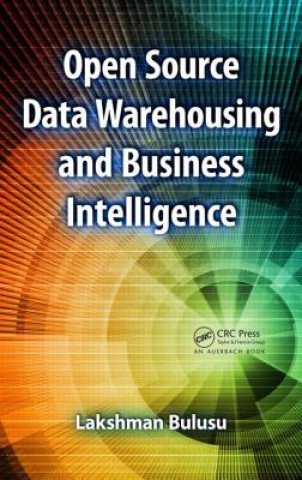 Könyv Open Source Data Warehousing and Business Intelligence Lakshman Bulusu