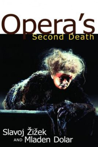 Knjiga Opera's Second Death Slavoj Ziezek