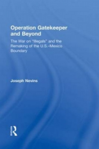 Book Operation Gatekeeper and Beyond Joseph Nevins