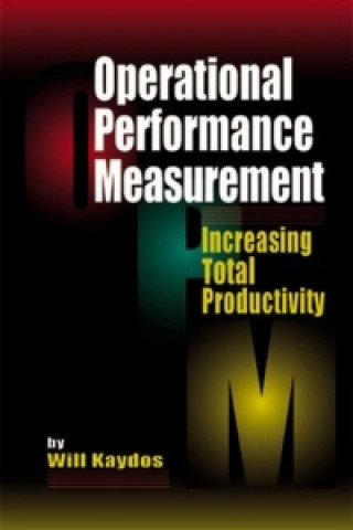 Kniha Operational Performance Measurement Wilfred Kaydos