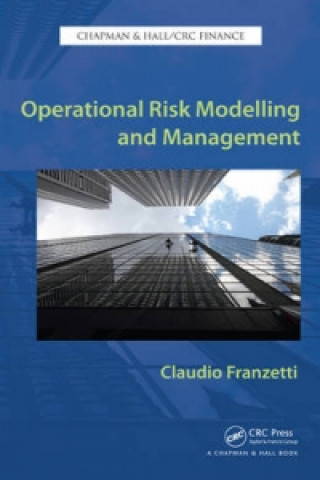 Książka Operational Risk Modelling and Management Claudio Franzetti