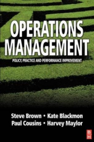 Kniha Operations Management: Policy, Practice and Performance Improvement Harvey Maylor