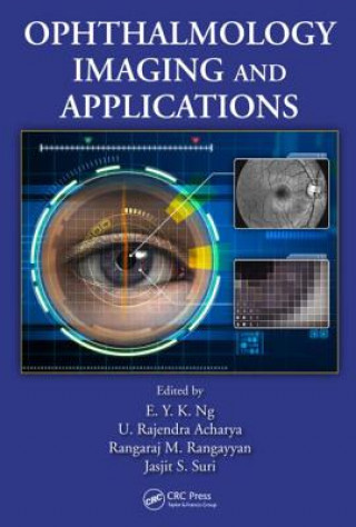 Kniha Ophthalmological Imaging and Applications E. Y. K. Ng