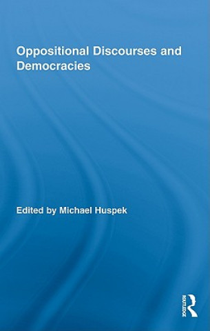 Kniha Oppositional Discourses and Democracies Michael Huspek