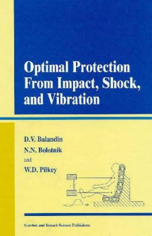 Carte Optimal Protection from Impact, Shock and Vibration Walter D. Pilkey