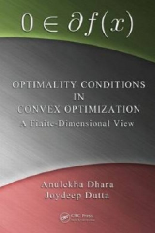 Kniha Optimality Conditions in Convex Optimization Anulekha Dhara