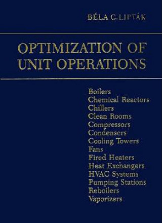 Livre Optimization of Unit Operations Bela G. Liptak