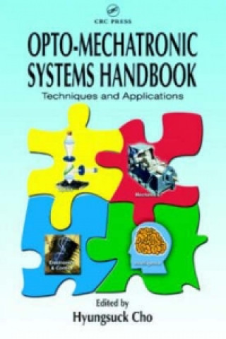 Книга Opto-Mechatronic Systems Handbook Hyungsuck Cho