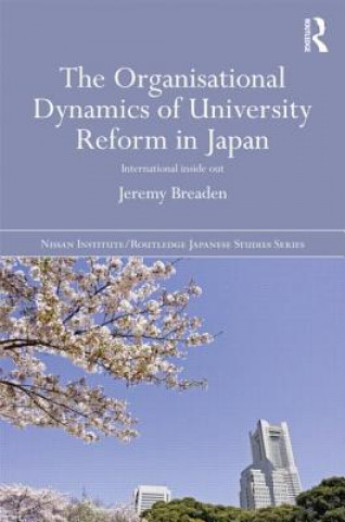 Carte Organisational Dynamics of University Reform in Japan Jeremy Breaden