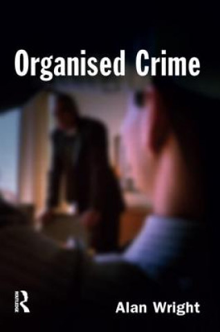Kniha Organised Crime Alan (Keele University) Wright