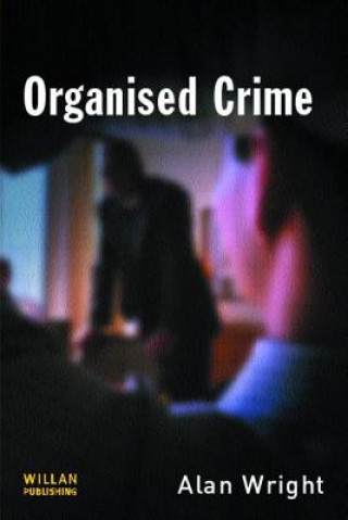 Kniha Organised Crime Alan (Keele University) Wright