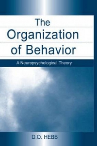 Kniha Organization of Behavior D. O. Hebb