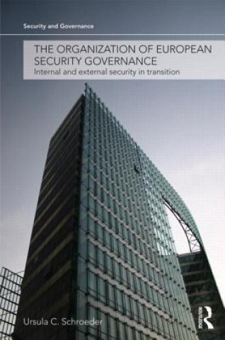 Kniha Organization of European Security Governance Ursula C. Schroeder