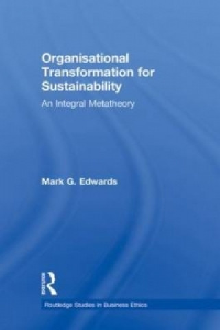 Könyv Organizational Transformation for Sustainability Mark Edwards