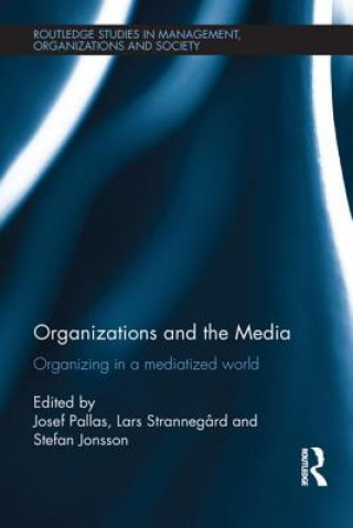 Knjiga Organizations and the Media 