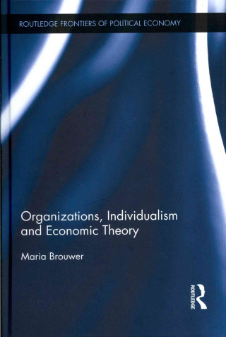 Książka Organizations, Individualism and Economic Theory Maria Brouwer