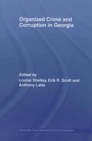 Knjiga Organized Crime and Corruption in Georgia Louise Shelley