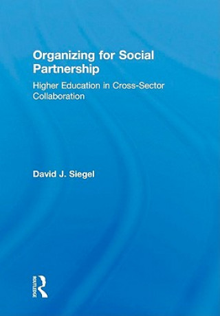 Книга Organizing for Social Partnership David J. Siegel