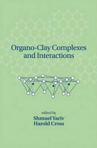 Книга Organo-Clay Complexes and Interactions Shmuel Yariv
