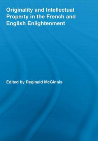 Książka Originality and Intellectual Property in the French and English Enlightenment 