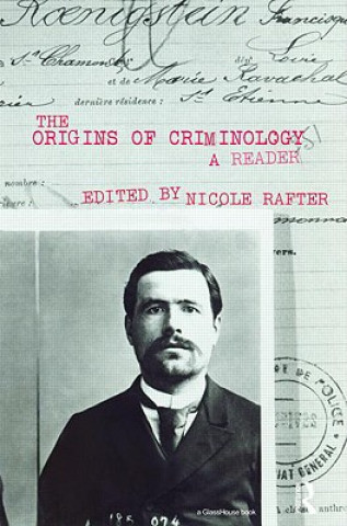 Kniha Origins of Criminology Nicole Hahn Rafter