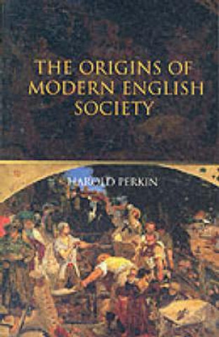 Könyv Origins of Modern English Society Harold Perkin