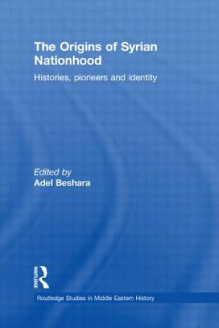 Kniha Origins of Syrian Nationhood Adel Beshara