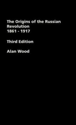 Buch Origins of the Russian Revolution, 1861-1917 Alan Wood