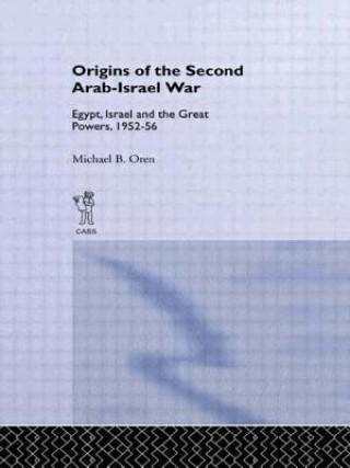 Kniha Origins of the Second Arab-Israel War Michael B. Oren