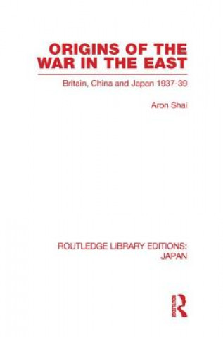 Kniha Origins of the War in the East Aron Shai