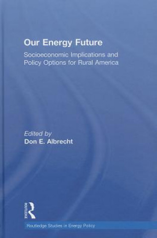 Книга Our Energy Future 