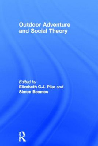 Könyv Outdoor Adventure and Social Theory 